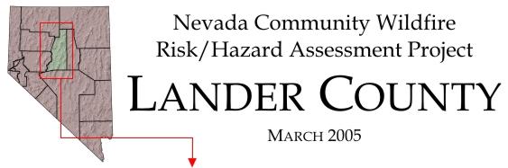 Nevada Community Wildfire Risk/Hazard Assessment Project - Lander County - March 2005